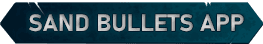 Sand Bullets App Download